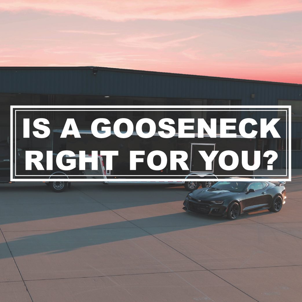 Look Trailers | Blog Post | Benefits of Owning a Gooseneck Trailer | Featured Image | Gooseneck Trailer Benefits